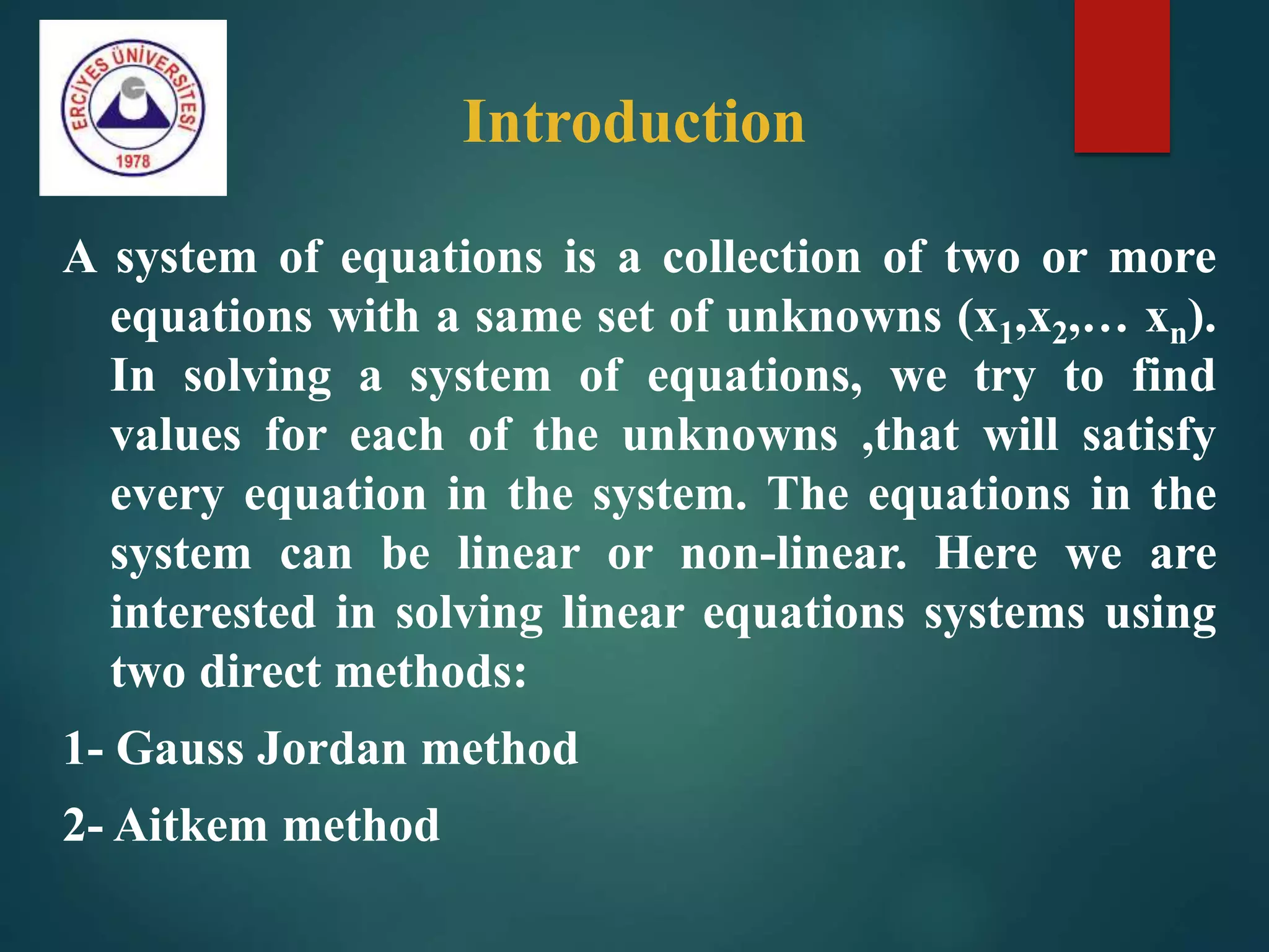 Solving linear equation systems using direct methods gauss jordan and