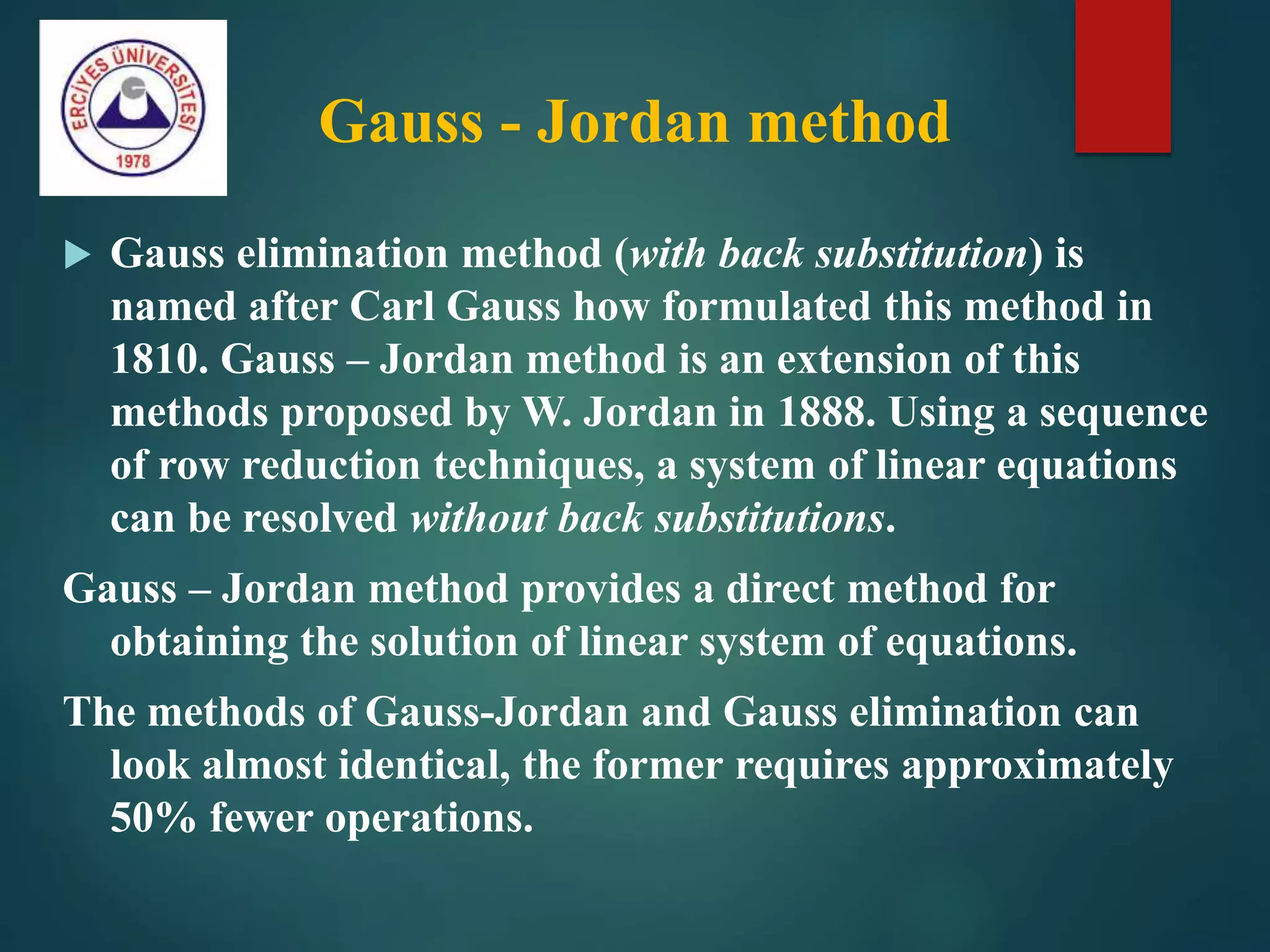 Solving linear equation systems using direct methods gauss jordan and