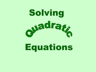 Solving


Equations
 