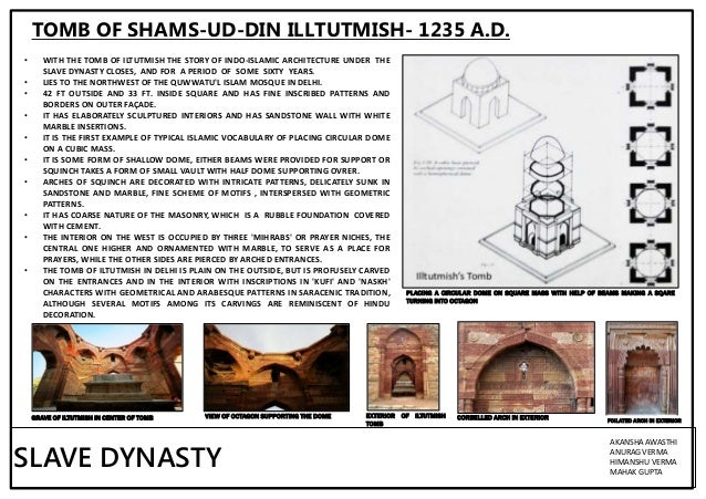 the initial slave dynasty This lesson focuses on the beginning of the delhi sultanate and details about the slave dynasty or the ilbari dynasty of qutub-ud-din aibak and his successor. the initial slave dynasty This lesson focuses on the beginning of the delhi sultanate and details about the slave dynasty or the ilbari dynasty of qutub-ud-din aibak and his successor.