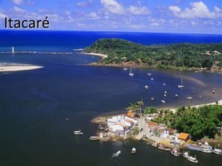 Itacaré

 