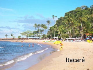 Itacaré

 