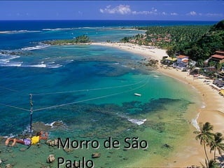 Morro de São
Paulo

 