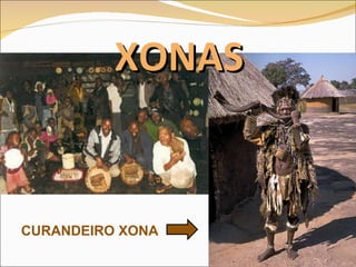 XONAS CURANDEIRO XONA 