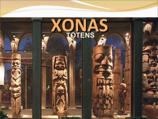 XONAS TOTENS 