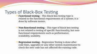 white box and black box testing in software engineering | PPTX