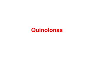 Quinolonas
 