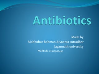 Made by
Mahbubur Rahman &Ananta sutradhar
Jagannath university
Mahbub: 01915923493
 