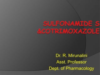 Dr. R. Mirunalini
Asst. Professor
Dept. of Pharmacology
 