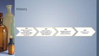 History
1932
Domagk tested prontosil
(first systemic
chemotherapeutic agent)
on mice infected with
streptococci
1933
Foerster reported
dramatic response in a 10
month old child with
Staph. septicemia
1938
Domagk awarded with
Nobel Prize for his
discovery of Prontosil
1970s
Introduction of Co-
trimoxazole
 