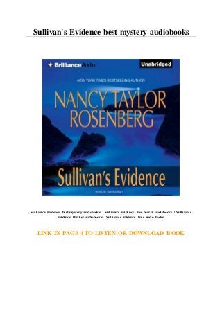 Sullivan's Evidence best mystery audiobooks
Sullivan's Evidence best mystery audiobooks | Sullivan's Evidence free horror audiobooks | Sullivan's
Evidence thriller audiobooks | Sullivan's Evidence free audio books
LINK IN PAGE 4 TO LISTEN OR DOWNLOAD BOOK
 