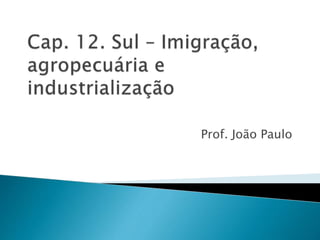 Prof. João Paulo
 