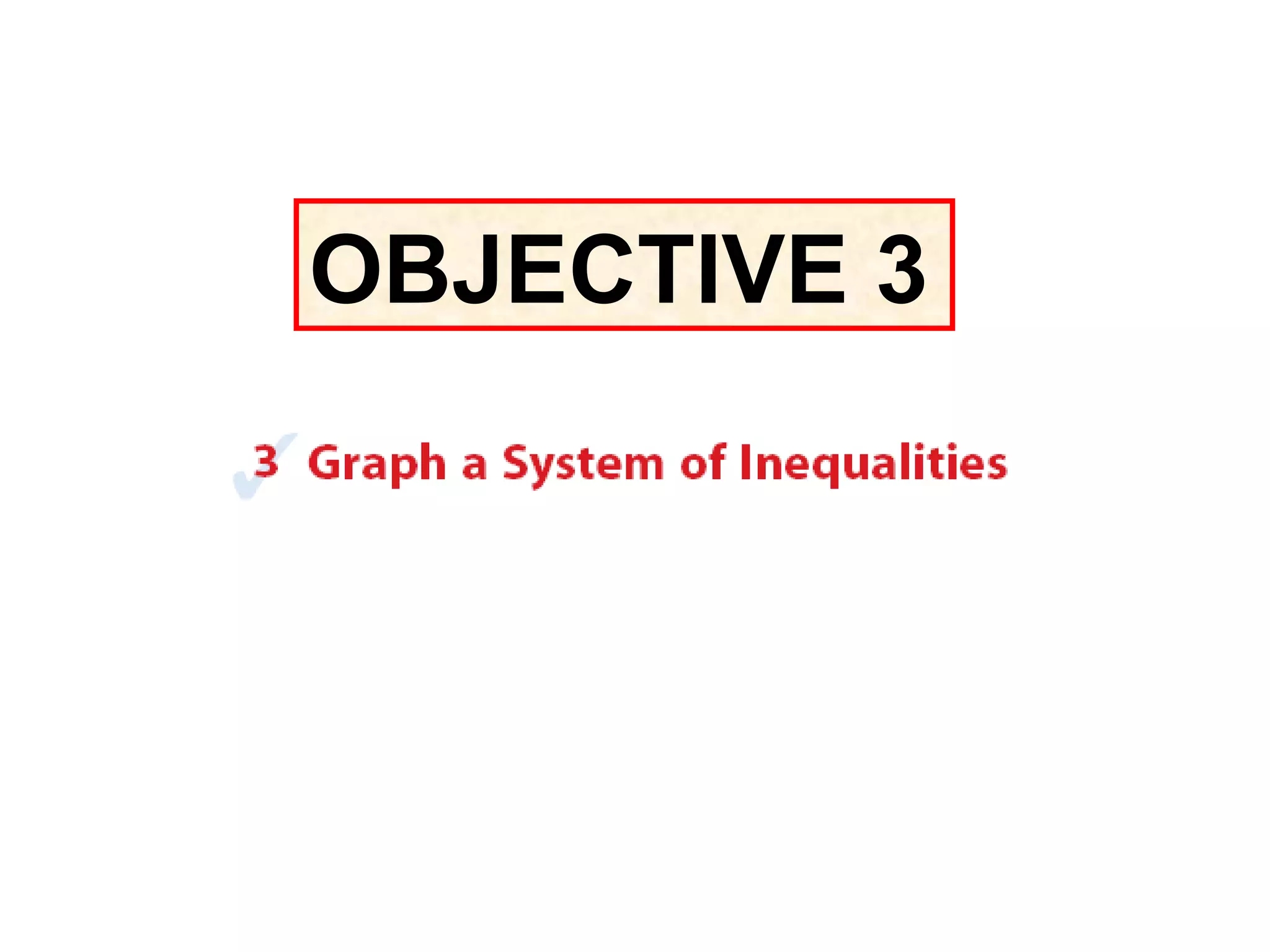 OBJECTIVE 3 