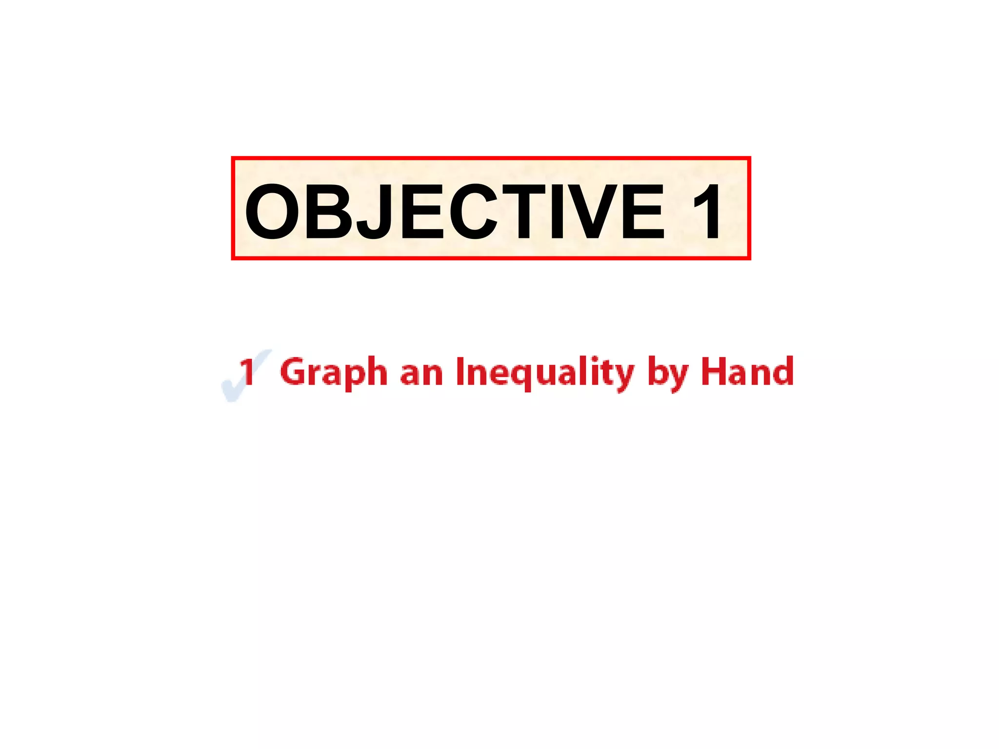 OBJECTIVE 1 