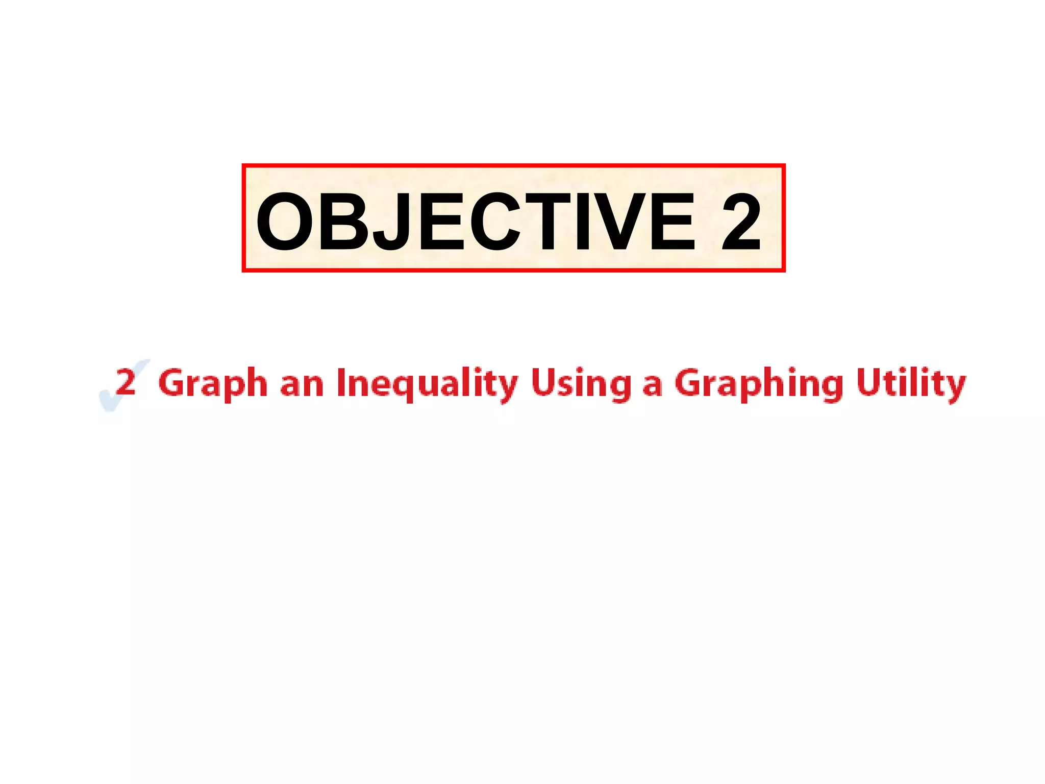 OBJECTIVE 2 