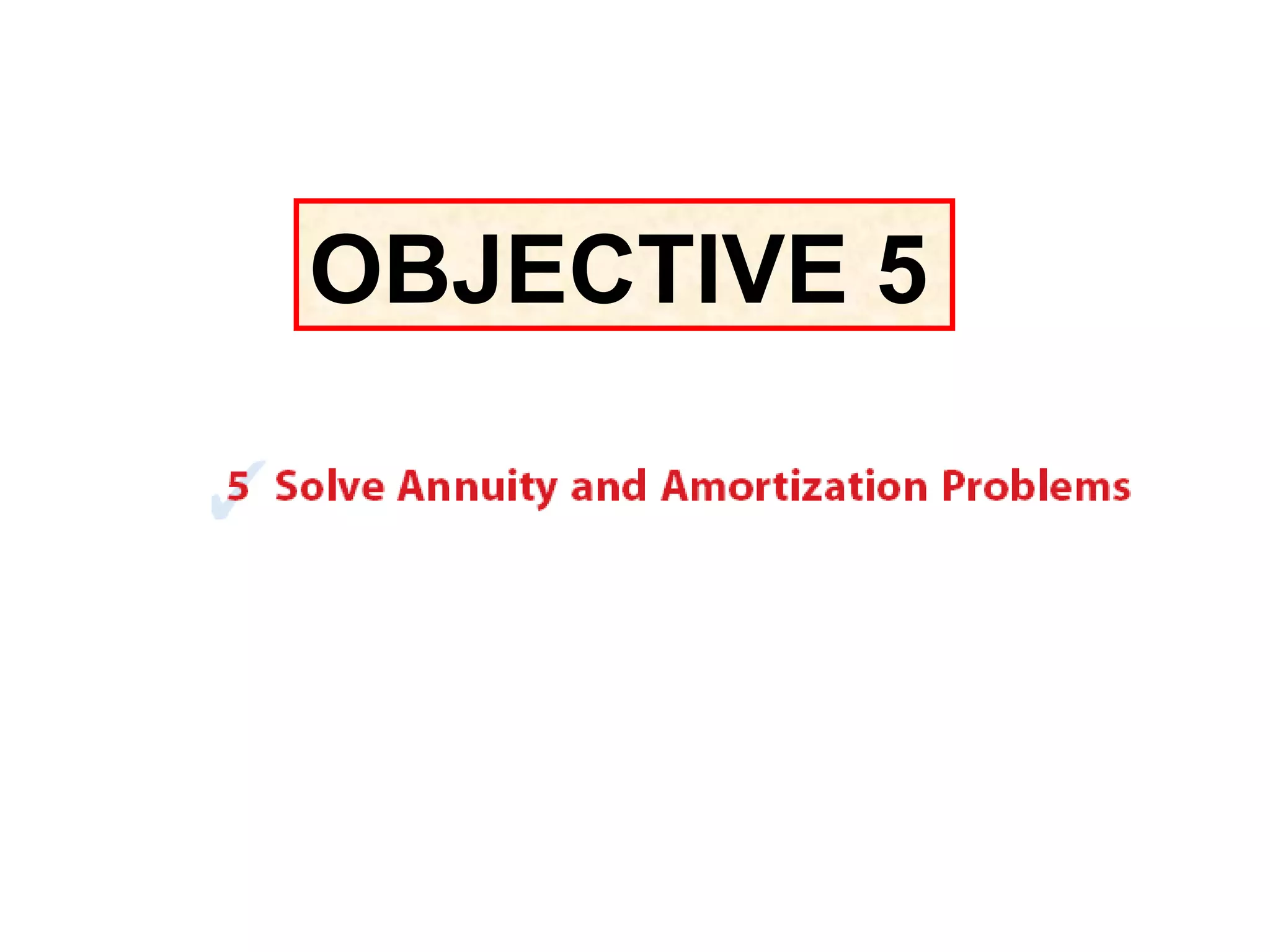 OBJECTIVE 5