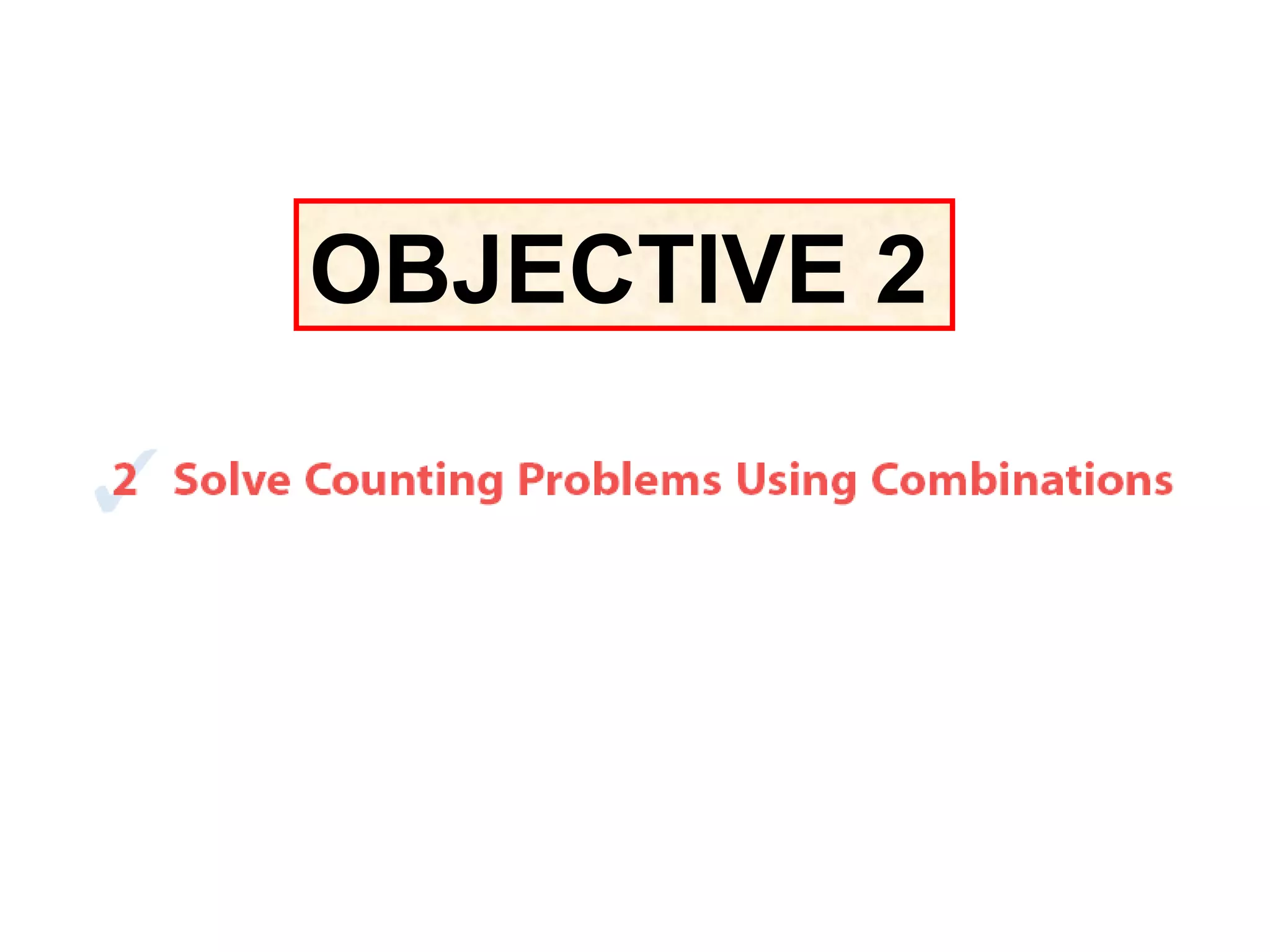 OBJECTIVE 2 