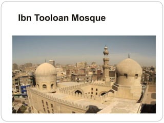 Ibn Tooloan Mosque
 