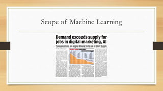 Scope of Machine Learning
 