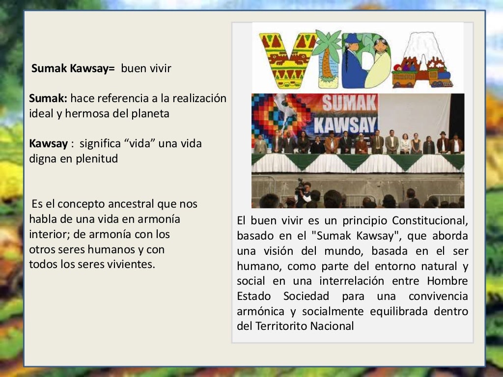 Sumak kawsay o buen vivir
