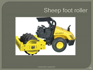 construction equipment
43
 