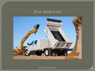 construction equipment
49
 