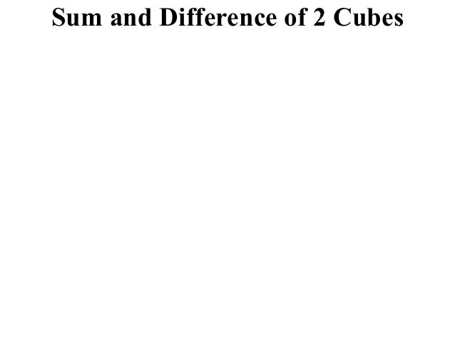 Sum and Difference of 2 cubes