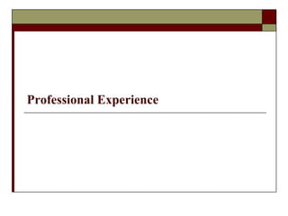 Professional Experience 