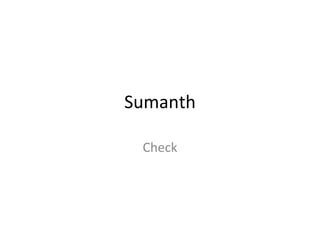 Sumanth Check 
