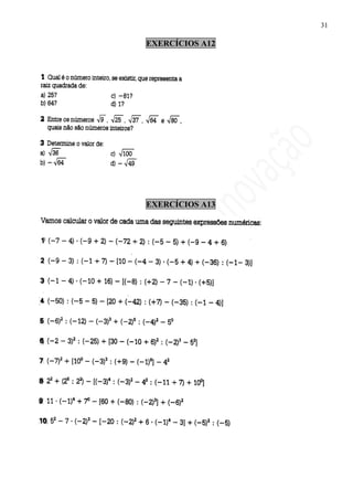 31

EXERCÍCIOS A12




EXERCÍCIOS A13
 