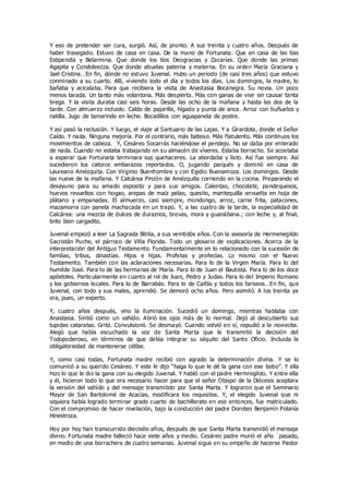 Y eso de pretender ser cura, surgió. Así, de pronto. A sus treinta y cuatro años. Después de
haber trasegado. Estuvo de casa en casa. De la mano de Fortunata. Que en casa de las tías
Estipendia y Belarmina. Que donde los tíos Deogracias y Zacarías. Que donde las primas
Agapita y Condoleezza. Que donde abuelas paterna y materna. En su orden María Graciana y
Jael Cristina…En fin, dónde no estuvo Juvenal. Hubo un periodo (de casi tres años) que estuvo
conminado a su cuarto. Allí, viviendo todo el día y todos los días. Los domingos, la madre, lo
bañaba y acicalaba. Para que recibiera la visita de Anastasia Bocanegra. Su novia. Un poco
menos tarada. Un tanto más volantona. Más despierta. Más con ganas de vivir sin causar tanta
brega. Y la visita duraba casi seis horas. Desde las ocho de la mañana y hasta las dos de la
tarde. Con almuerzo incluido. Caldo de pajarilla, hígado y punta de anca. Arroz con buñuelos y
natilla. Jugo de tamarindo en leche. Bocadillos con aguapanela de postre.
Y así pasó la reclusión. Y luego, el viaje al Santuario de las Lajas. Y a Girardota, donde el Señor
Caído. Y nada. Ninguna mejoría. Por el contrario, más baboso. Más flatulento. Más continuos los
movimientos de cabeza. Y, Cesáreo Socarrás haciéndose el pendejo. No se daba por enterado
de nada. Cuando no estaba trabajando en su almacén de víveres. Estaba borracho. Se acostaba
a esperar que Fortunata terminara sus quehaceres. La abordaba y listo. Así fue siempre. Así
sucedieron los catorce embarazos reportados. O, jugando parqués y dominó en casa de
Laureano Amézquita. Con Virginio Buenhombre y con Egidio Buenamoza. Los domingos. Desde
las nueve de la mañana. Y Calcárea Pinzón de Amézquita corriendo en la cocina. Preparando el
desayuno para su amado esposito y para sus amigos. Calentao, chocolate, pandequesos,
huevos revueltos con hogao, arepas de maíz pelao, quesito, mantequilla envuelta en hoja de
plátano y empanadas. El almuerzo, casi siempre, mondongo, arroz, carne frita, patacones,
mazamorra con panela machacada en un trapo. Y, a las cuatro de la tarde, la especialidad de
Calcárea: una mezcla de dulces de duraznos, brevas, mora y guanábana.; con leche y, al final,
tinto bien cargadito.
Juvenal empezó a leer La Sagrada Biblia, a sus veintidós años. Con la asesoría de Hermenegildo
Sacristán Puche, el párroco de Villa Florida. Todo un glosario de explicaciones. Acerca de la
interpretación del Antiguo Testamento. Fundamentalmente en lo relacionado con la sucesión de
familias, tribus, dinastías. Hijos e hijas. Profetas y profecías. Lo mismo con el Nuevo
Testamento. También con las aclaraciones necesarias. Para lo de la Virgen María. Para lo del
humilde José. Para lo de las hermanas de María. Para lo de Juan el Bautista. Para lo de los doce
apóstoles. Particularmente en cuanto al rol de Juan, Pedro y Judas. Para lo del Imperio Romano
y los gobiernos locales. Para lo de Barrabás. Para lo de Caifás y todos los fariseos…En fin, que
Juvenal, con todo y sus males, aprendió. Se demoró ocho años. Pero asimiló. A los treinta ya
era, pues, un experto.
Y, cuatro años después, vino la iluminación. Sucedió un domingo, mientras hablaba con
Anastasia. Sintió como un vahído. Abrió los ojos más de lo normal. Dejó al descubierto sus
tupidas cataratas. Gritó. Convulsionó. Se desmayó. Cuando volvió en sí, repudió a la noviecita.
Alegó que había escuchado la voz de Santa Marta que le transmitió la decisión del
Todopoderoso, en términos de que debía integrar su séquito del Santo Oficio. Incluida la
obligatoriedad de mantenerse célibe.
Y, como casi todas, Fortunata madre recibió con agrado la determinación divina. Y se lo
comunicó a su querido Cesáreo. Y este le dijo “haga lo que le dé la gana con ese bobo”. Y ella
hizo lo que le dio la gana con su elegido Juvenal. Y habló con el padre Hermregildo. Y entre ella
y él, hicieron todo lo que era necesario hacer para que el señor Obispo de la Diócesis aceptara
la versión del vahído y del mensaje transmitido por Santa Marta. Y lograron que el Seminario
Mayor de San Bartolomé de Acacias, modificara los requisitos. Y, el elegido Juvenal que ni
siquiera había logrado terminar grado cuarto de bachillerato en ese entonces, fue matriculado.
Con el compromiso de hacer nivelación, bajo la conducción del padre Doroteo Benjamín Polanía
Hinestroza.
Hoy por hoy han transcurrido dieciséis años, después de que Santa Marta transmitió el mensaje
divino. Fortunata madre falleció hace siete años y medio. Cesáreo padre murió el año ´pasado,
en medio de una borrachera de cuatro semanas. Juvenal sigue en su empeño de hacerse Pastor
 