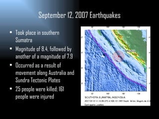 September 12, 2007 Earthquakes ,[object Object],[object Object],[object Object],[object Object]