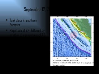 September 12, 2007 Earthquakes ,[object Object],[object Object],[object Object],[object Object]