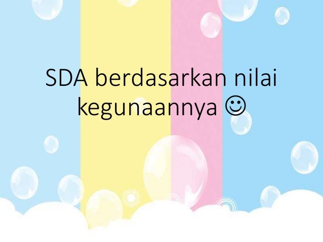 Pengertian, klasifikasi Sumber Daya Alam