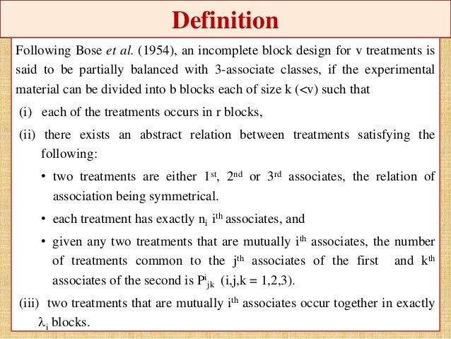 THREE ASSOCIATE CLASS PARTIALLY BALANCED IN PLETE BLOCK DESIGNS IN… THREE ASSOCIATE CLASS PARTIALLY BALANCED IN PLETE BLOCK DESIGNS IN…