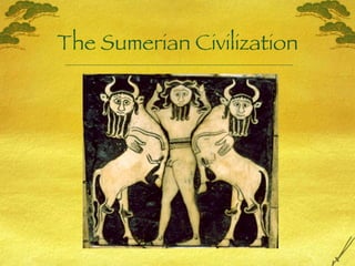 The Sumerian Civilization 
