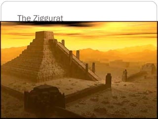 The Ziggurat 