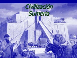 Civilización
 Sumeria
 