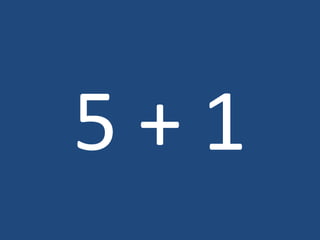 5 + 1