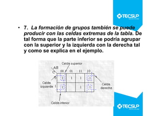 • 7. La formación de grupos también se puede
producir con las celdas extremas de la tabla. De
tal forma que la parte inferior se podría agrupar
con la superior y la izquierda con la derecha tal
y como se explica en el ejemplo.

 