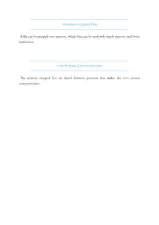 Memory mapped Files
Inter-Process Communication