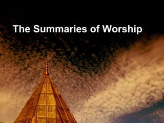 The Summaries of Worship 