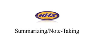 Summarizing/Note-Taking
 