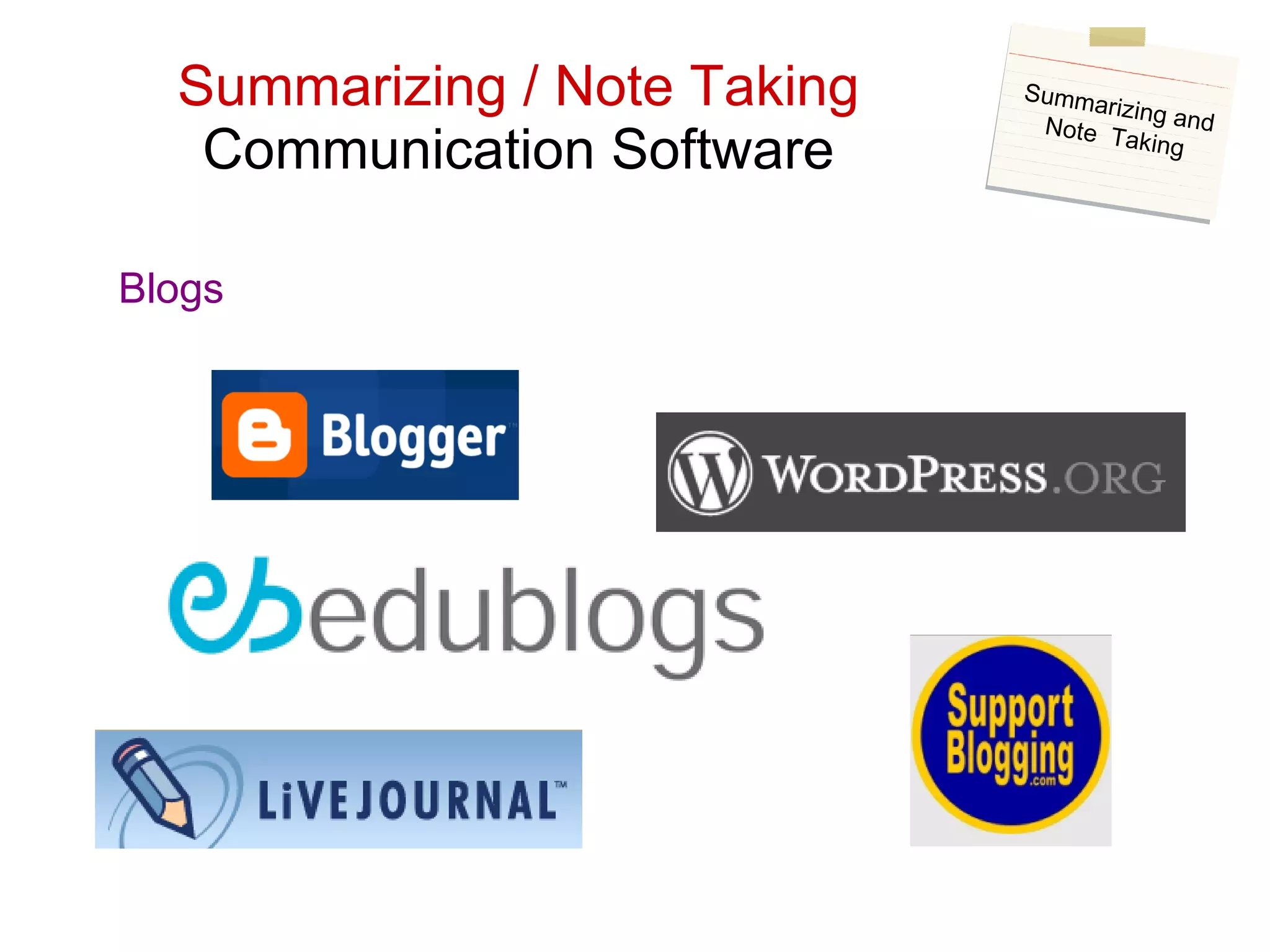 Summarizing / Note Taking Communication Software Blogs Summarizing and Note  Taking 