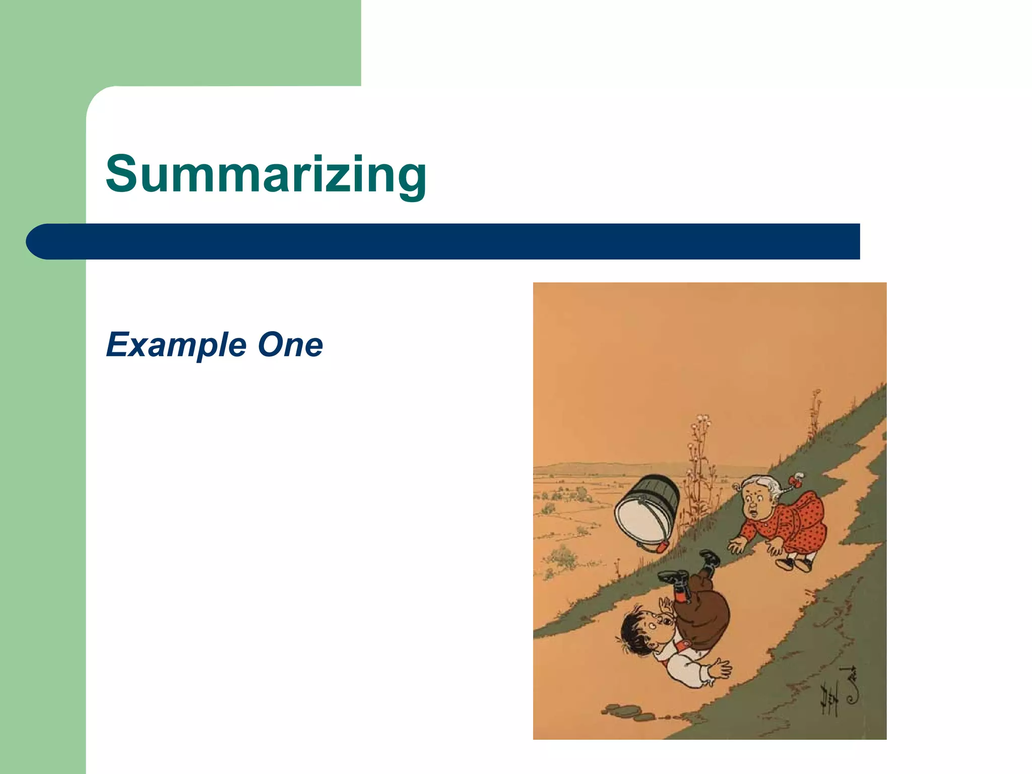 Summarizing Example One 