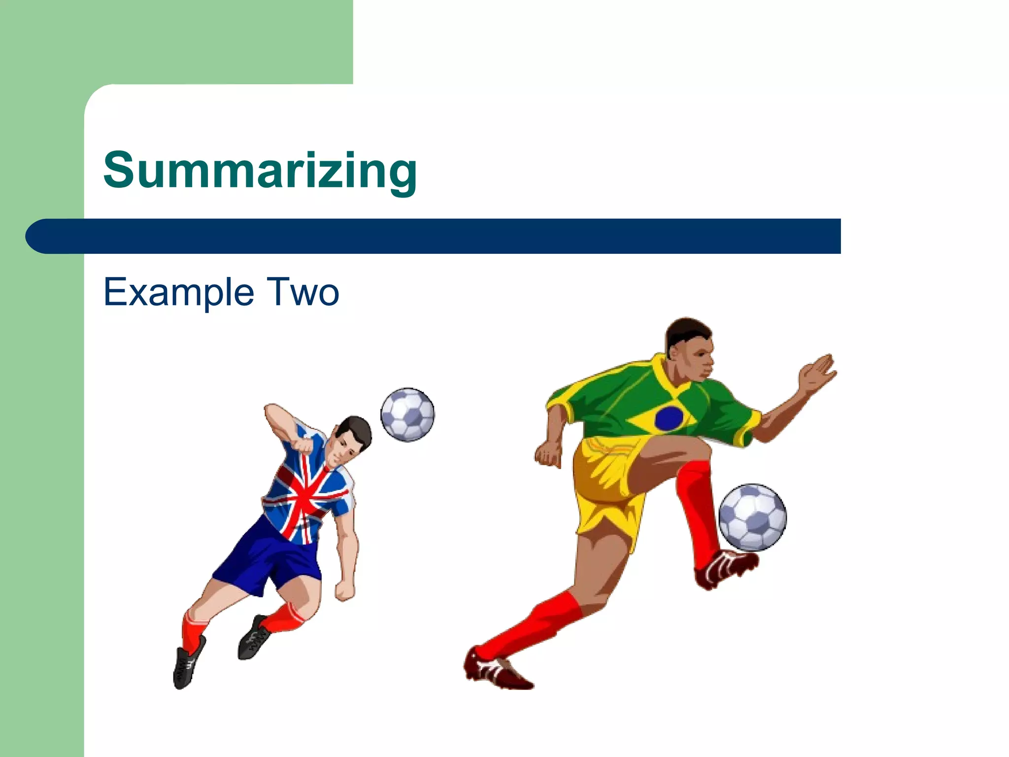 Summarizing Example Two 