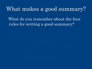 What makes a good summary?

 