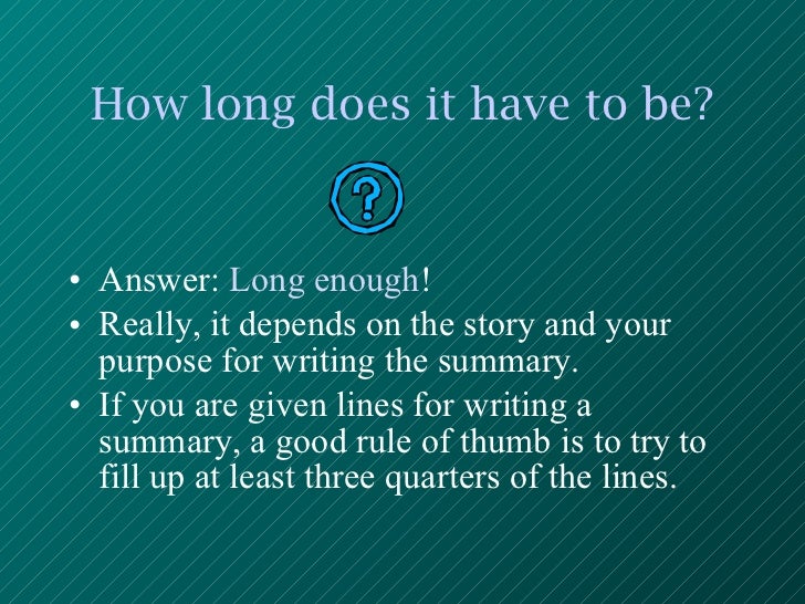 how-long-summary-be