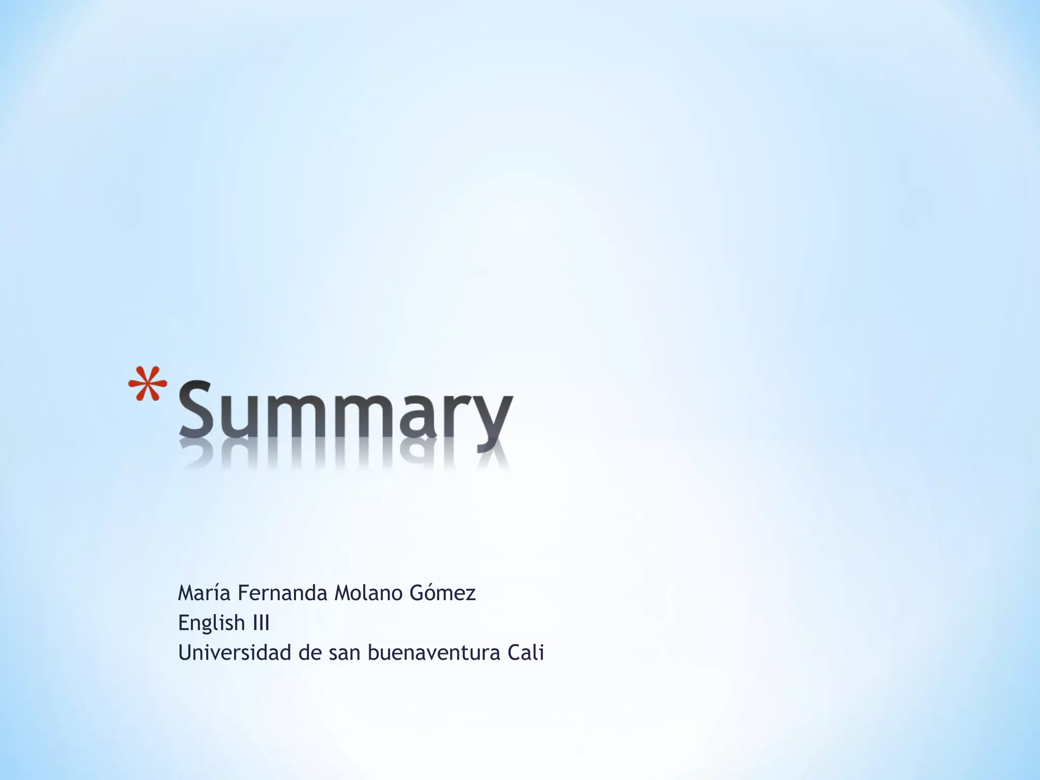 María Fernanda Molano Gómez  English III Universidad de san buenaventura Cali  