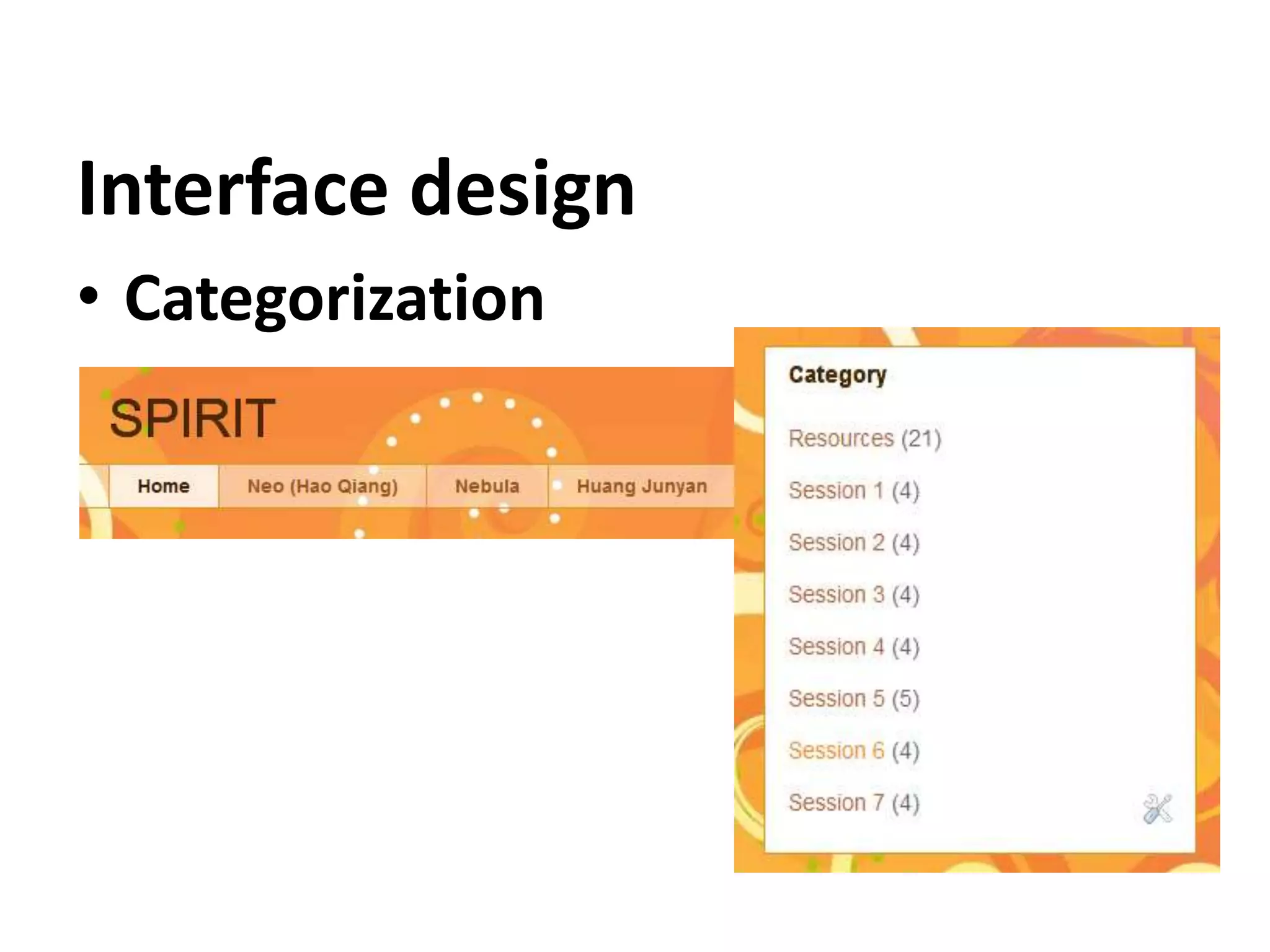 Interface design
• Categorization